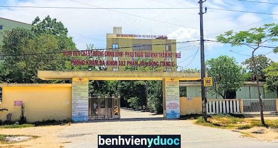 Bệnh viện Chấn Thương Chỉnh Hình - Phẫu Thuật Tạo Hình Thẩm Mỹ - Huế Phú Vang Thừa Thiên Huế