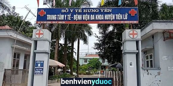Bệnh viện Đa khoa huyện Tiên Lữ Tiên Lữ Hưng Yên