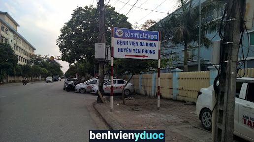 Bệnh viện Đa khoa huyện Yên Phong Yên Phong Bắc Ninh