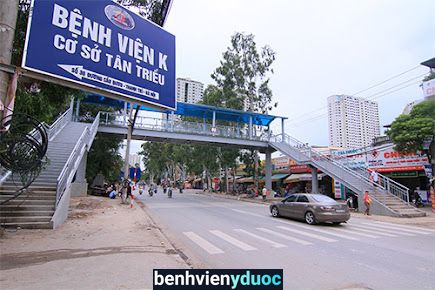 Bệnh Viện K - Cơ Sở Tân Triều Thanh Trì Hà Nội