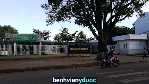 Bệnh viện mắt Tây Nguyên Buôn Ma Thuột Đắk Lắk