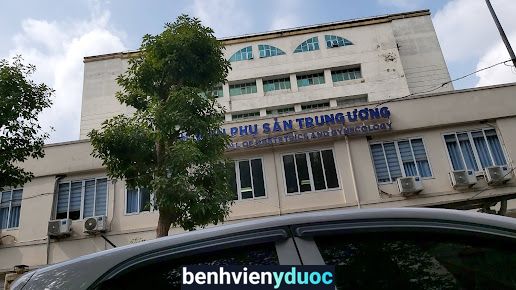 Bệnh Viện Phụ Sản Trung Ương Hoàn Kiếm Hà Nội