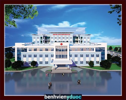 Bệnh Viện Y học cổ truyền tỉnh Lào Cai Lào Cai Lào Cai