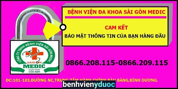 ĐA KHOA SÀI GÒN MEDIC Bến Cát Bình Dương