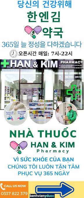한국약국 - NHÀ THUỐC HAN & KIM PHARMACY Quận 7 - 한엔김 약국 - 薬局 7 Hồ Chí Minh