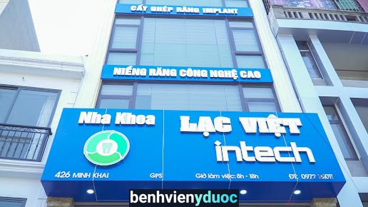 Nha Khoa Lạc Việt Intech - 426 Minh Khai, HBT, Hà Nội