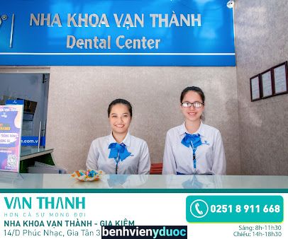 Nha Khoa Vạn Thành - Gia Kiệm Thống Nhất Đồng Nai