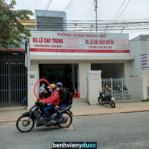 Phòng Khám - Bs Cao Trung Bến Tre Bến Tre