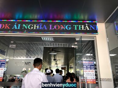 Phòng Khám Đa Khoa Ái Nghĩa Long Thành Đồng Nai