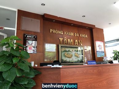 Phòng Khám Đa Khoa Tâm An - Tam An Clinic Biên Hòa Đồng Nai