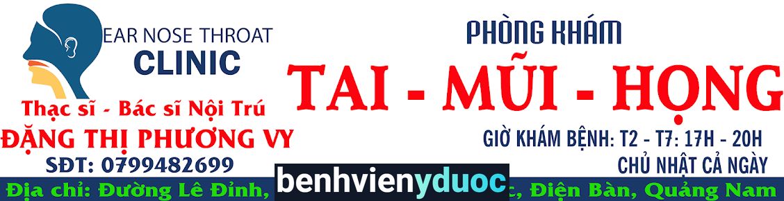 Phòng Khám Nội Soi Tai Mũi Họng Bác Sĩ Vy Điện Bàn Quảng Nam