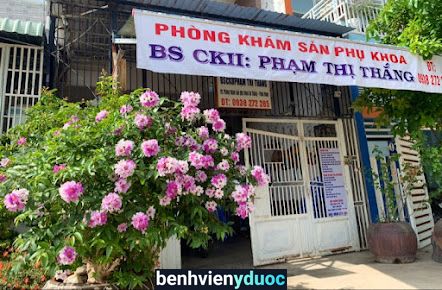 Phòng khám Sản Phụ Khoa BSCK2 Phạm Thị Thắng Phan Rang-Tháp Chàm Ninh Thuận