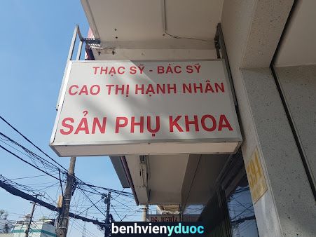 PHÒNG KHÁM SẢN PHỤ KHOA CAO THỊ HẠNH NHÂN