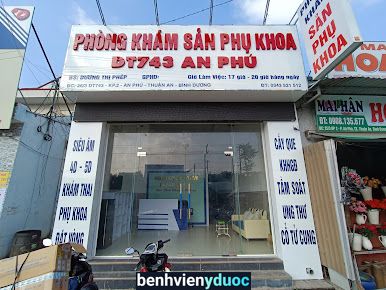 Phòng Khám Sản Phụ Khoa DT743 An Phú- BS Phép Thuận An Bình Dương