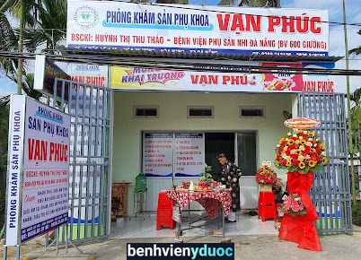 Phòng khám Sản phụ khoa Vạn Phúc - BS Thu Thảo BV Phụ sản Nhi Đà Nẵng Hòa Vang Đà Nẵng
