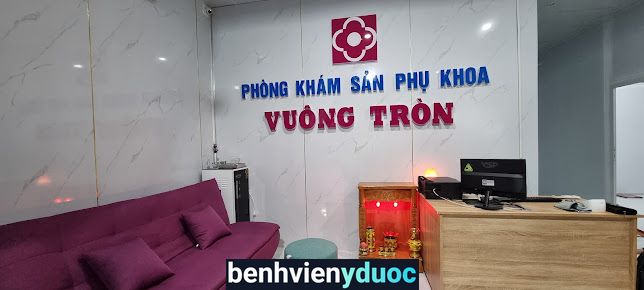 Phòng khám Sản phụ khoa Vuông Tròn Tân Uyên Bình Dương