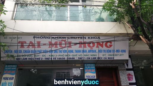 Phòng Khám Tai Mũi Họng - Bs Đỗ Đức Huy Quế Võ Bắc Ninh