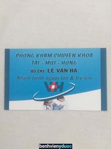 Phòng khám Tai Mũi Họng - BSCKII Lê Văn Hà Phan Rang-Tháp Chàm Ninh Thuận