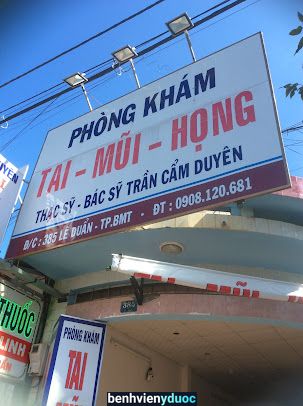 Phòng khám Tai Mũi Họng ĐăkLăk Bs DUYÊN Buôn Ma Thuột Đắk Lắk