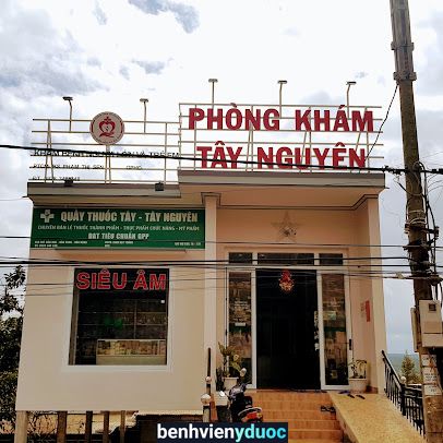 Phòng khám Tây Nguyên I Siêu Âm I Xét Nghiệm I Khám và Chữa Bệnh I Bác Sĩ Sen I Đắk Song Đắk Nông