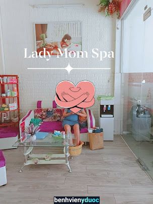 SPA TRỊ MỤN NÁM QUẬN 9 | CHĂM SÓC MẸ BẦU, MẸ SAU SINH - LADY MOM SPA Thủ Đức Hồ Chí Minh