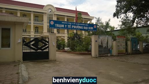 Trạm Y Tế Phường Đại Kim Hoàng Mai Hà Nội